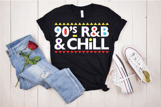 90s R&B and Chill Tshirt